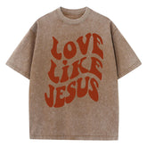 Love Like Jesus T-Shirt