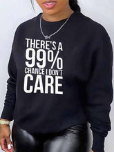 Es gibt eine 99% Chance Sweatshirt