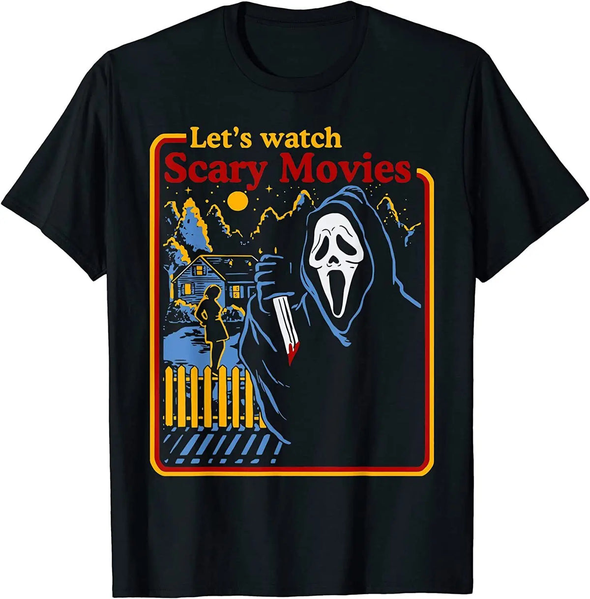 Let's Watch Scary Horror Movies T-Shirt