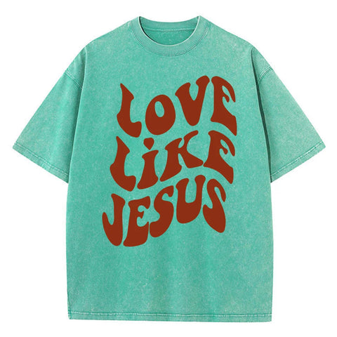 Love Like Jesus T-Shirt