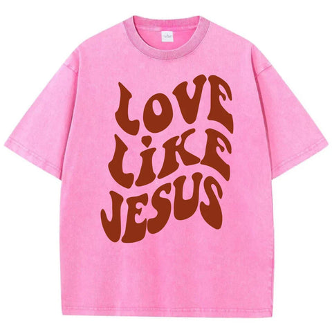 Love Like Jesus T-Shirt