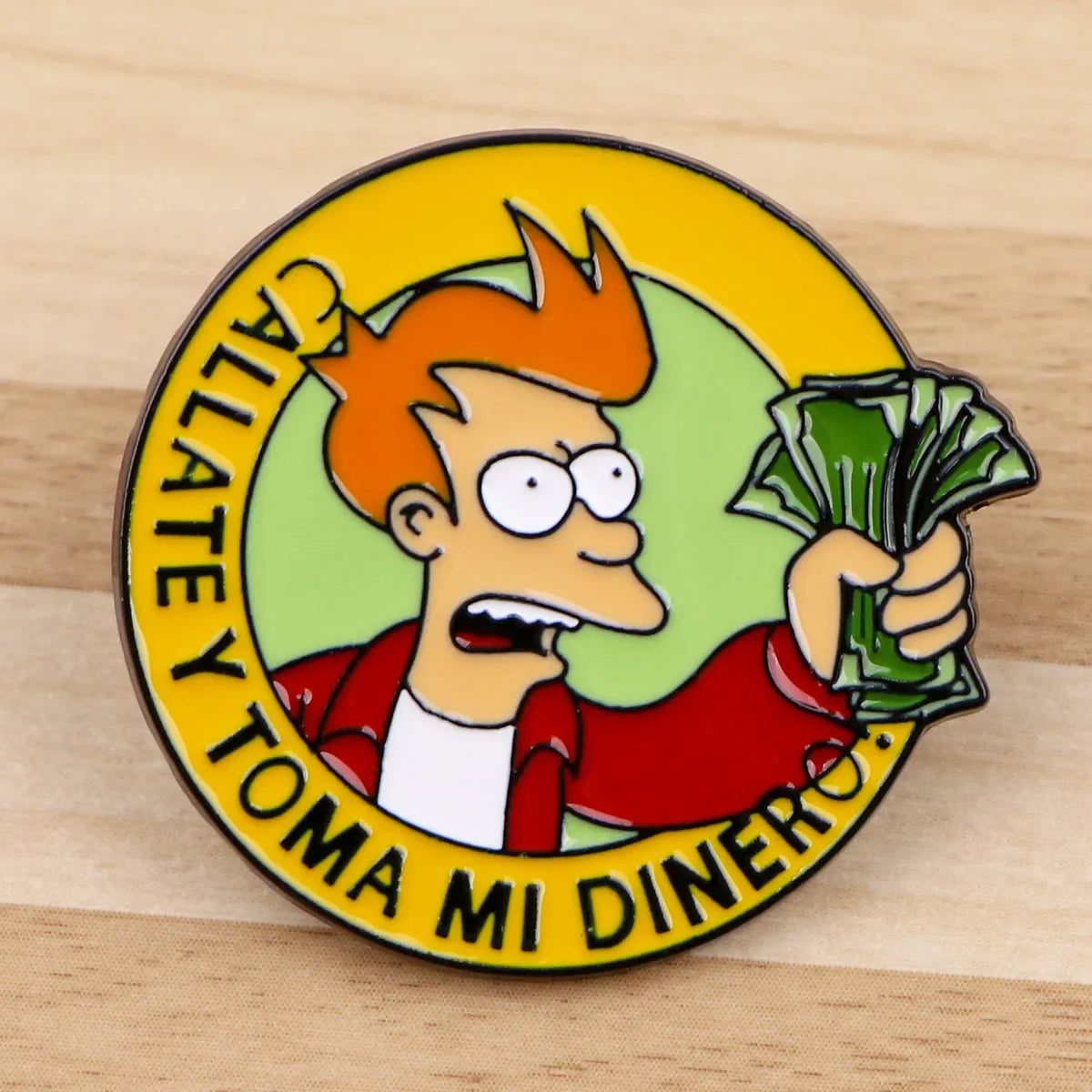 Pin de esmalte Toma Mi Dinero