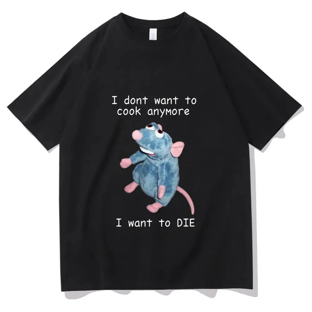 I Don't Want to Cook Anymore T Shirt