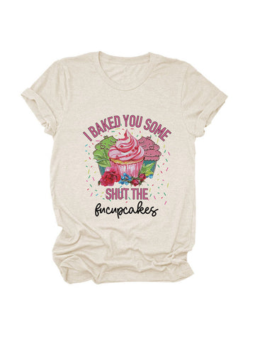 Camiseta Hornea algunos Fucupcakes