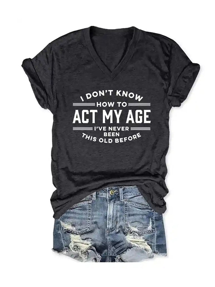 Camiseta Actúa según tu edad