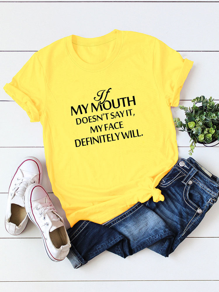 My Mouth Doesn't Say It Tee