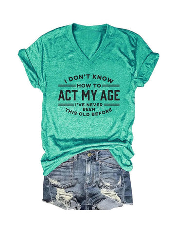 Camiseta Actúa según tu edad