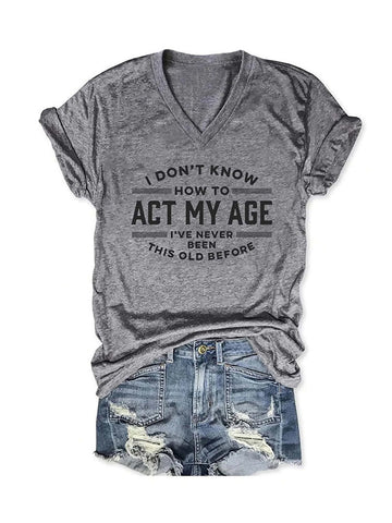 Camiseta Actúa según tu edad