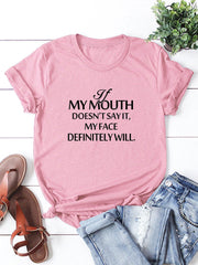 My Mouth Doesn't Say It Tee
