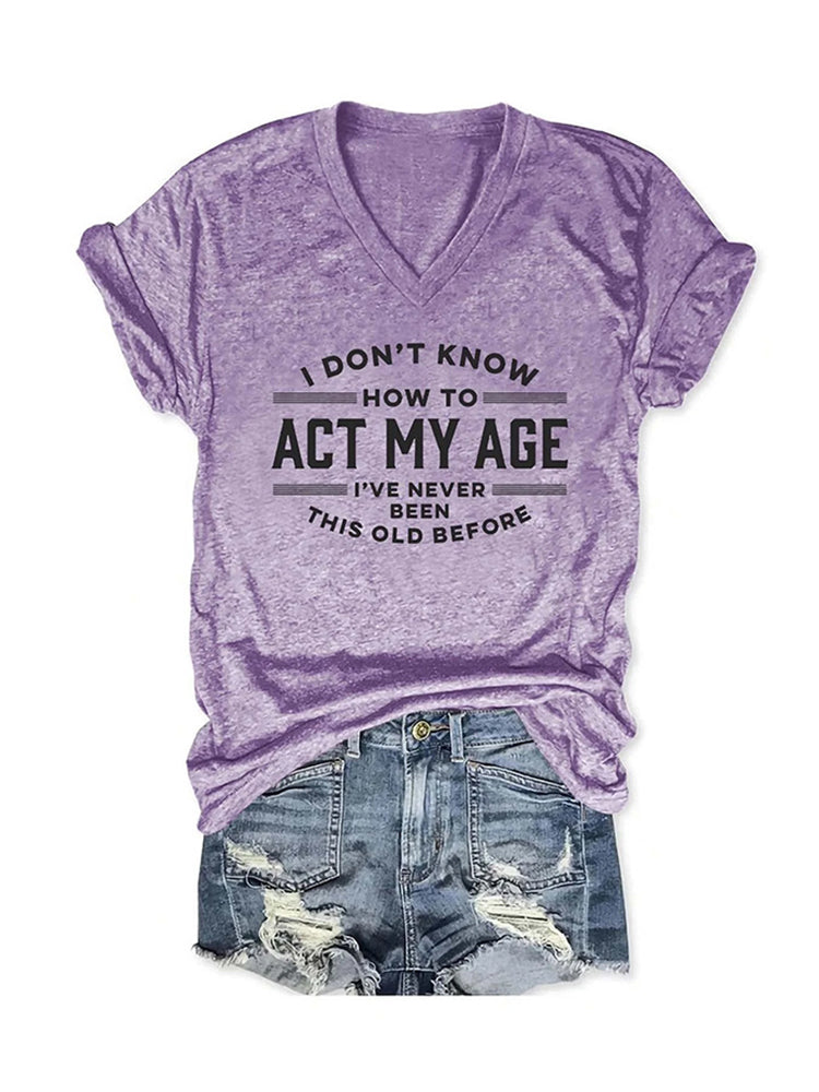 Camiseta Actúa según tu edad