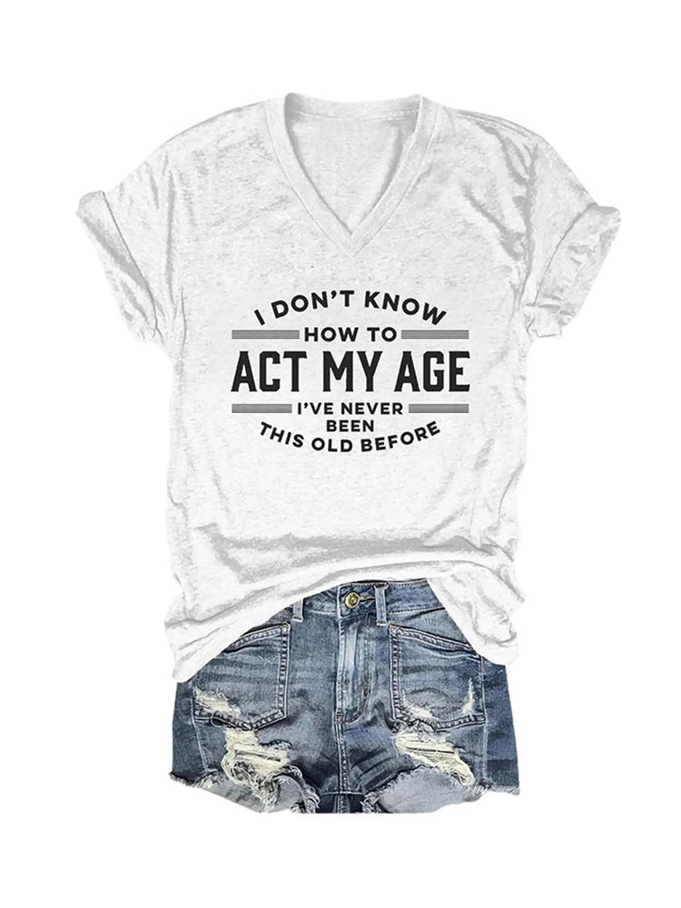 Camiseta Actúa según tu edad