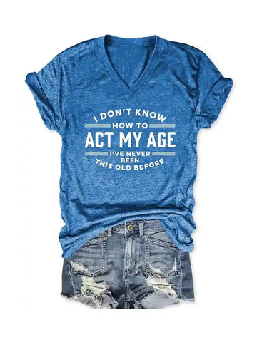 Camiseta Actúa según tu edad