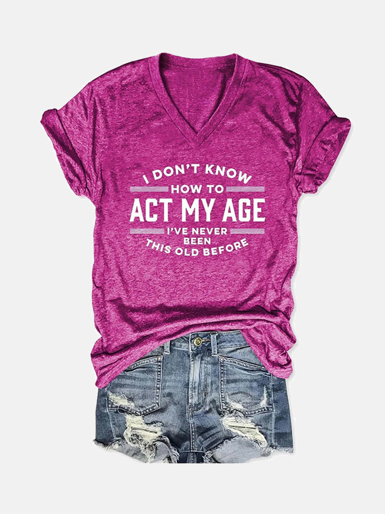 Camiseta Actúa según tu edad